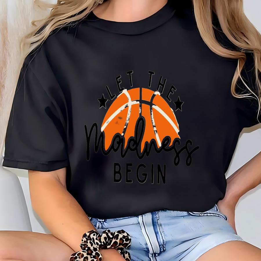Let The Madness Begin Sweatshirt, Funny Madness Tshirt, Retro College Shirt, Sports Mom Gift, Basketball Player Crewneck, Sarcastic Girl Tee T-shirt