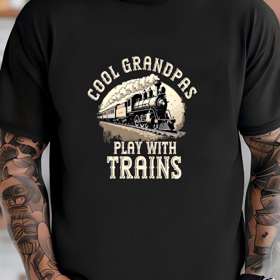 Cool Grandpas Play With Trains Shirt, Locomotive Gift, Funny Model Train Tshirt, Locomotive Hoodie, Train Lover Shirt, Retired Grandpa Gift T-shirt