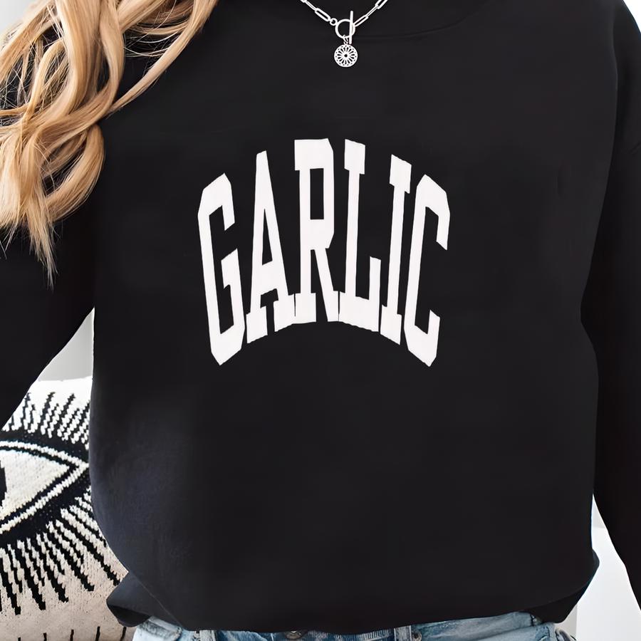 Garlic T-shirt, Fun Garlic Lover Shirt, Food Connoisseur Sweatshirt
