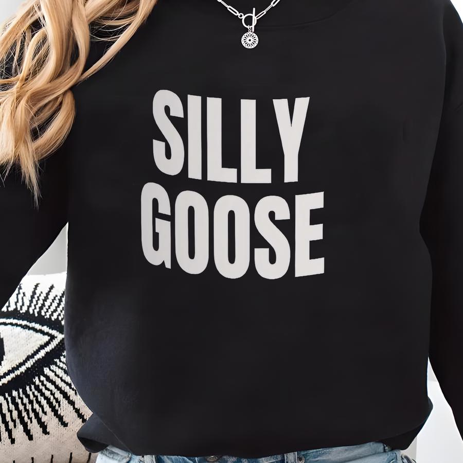 Funny Silly Goose Mug 11oz Crazy, Daft And Stupid Frirend Joke Gifts Sweatshirt