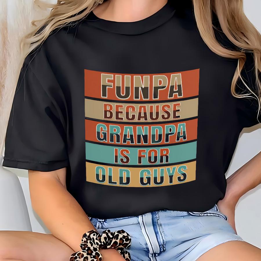 Funpa Because Grandpa Is For Old People! Funny Funpa Mug 11oz Grandad Gifts T-shirt