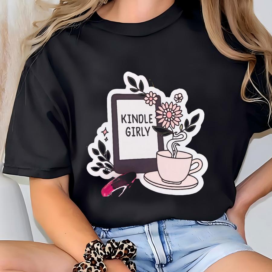 Kindle Girly Sticker | Kindle Girly Decal | Book Aesthetic| Decals For Bookworm | Bookish | Kindle | Laptop | Girly Gifts T-shirt