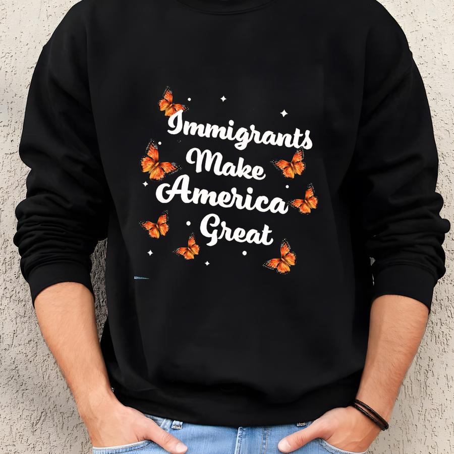 S Make America Great - Human Rights Sweatshirt - Anti Racism - Anti Immigration - Equality Hoodie - No Human Is Illegal Sweater Sweatshirt