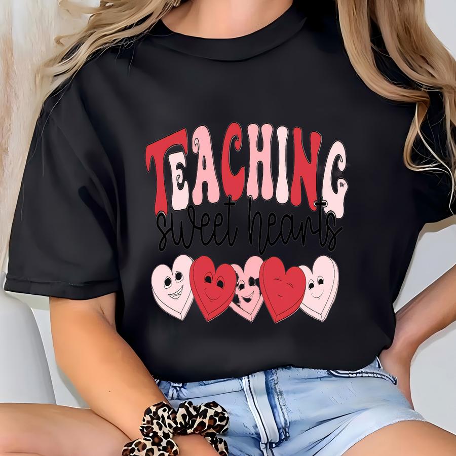 Valentines Day Teacher Sweatshirt, Teacher Valentines Day Gift, Teaching Sweethearts Teacher Shirts, Love Teacher Shirt,valentines Day Shirt T-shirt