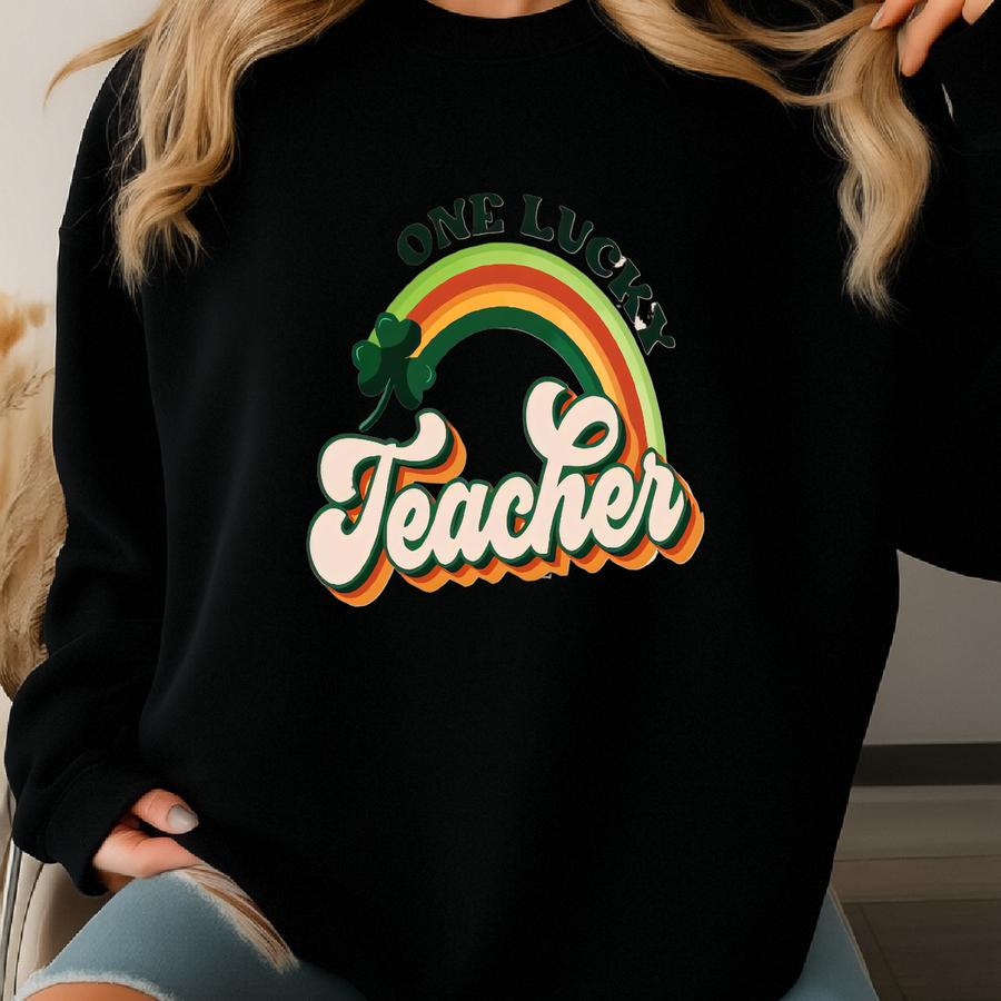 One Lucky Teacher Shamrock Rainbow Sweatshirt, St. Patrick's Day Teacher Shirt, Patrick's Day Teacher Shirt, Cute Teacher Sweater -spd014 Sweatshirt