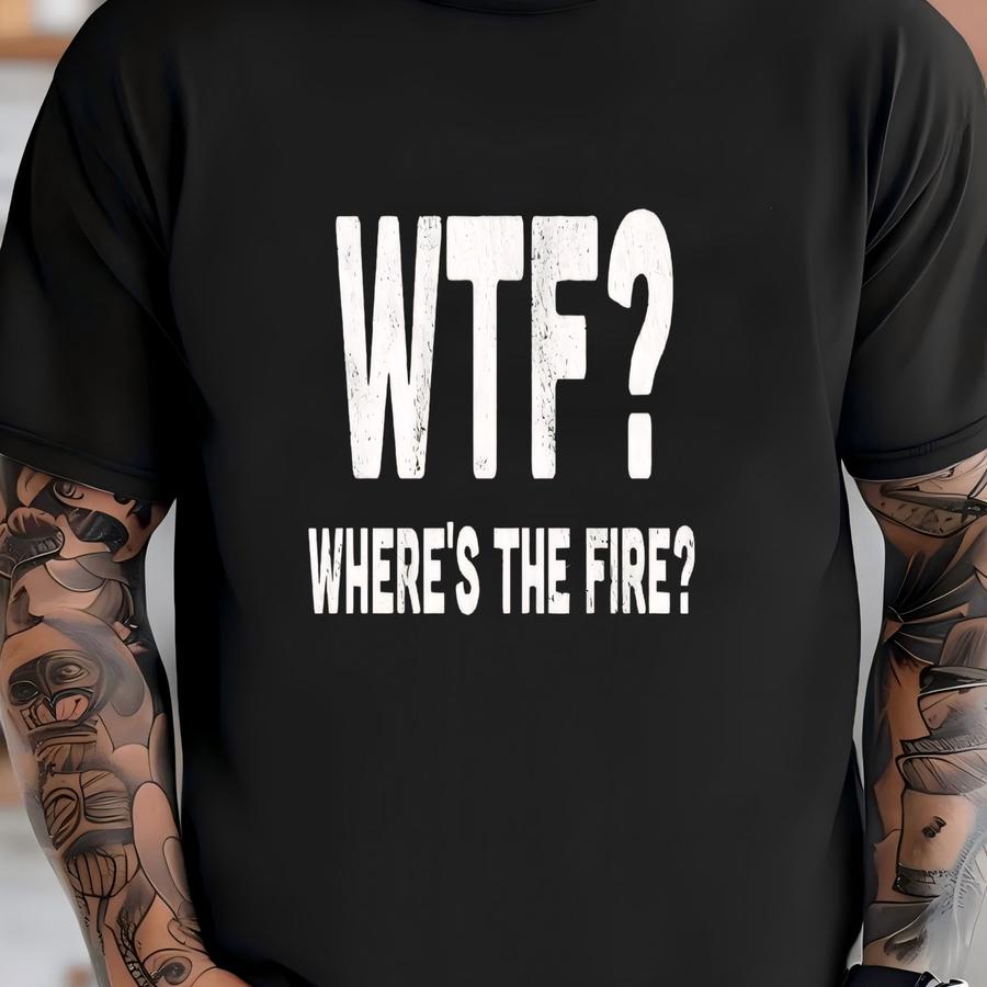 Funny Firefighter Shirt / Sweatshirt, Fireman Shirt, Firefighter Gift For Men / Him, Fire Department Tshirt, Emergency Responder, Fire Chief T-shirt