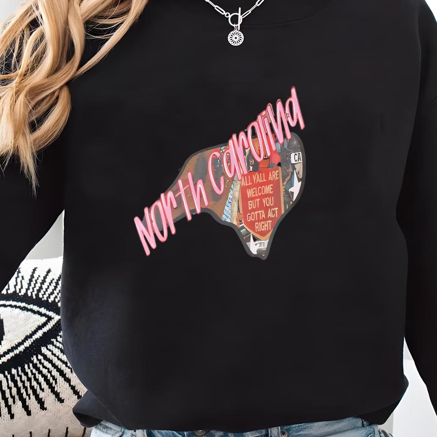 All Y'all Are Welcome (north Carolina) Crewneck Sweatshirt Sweatshirt