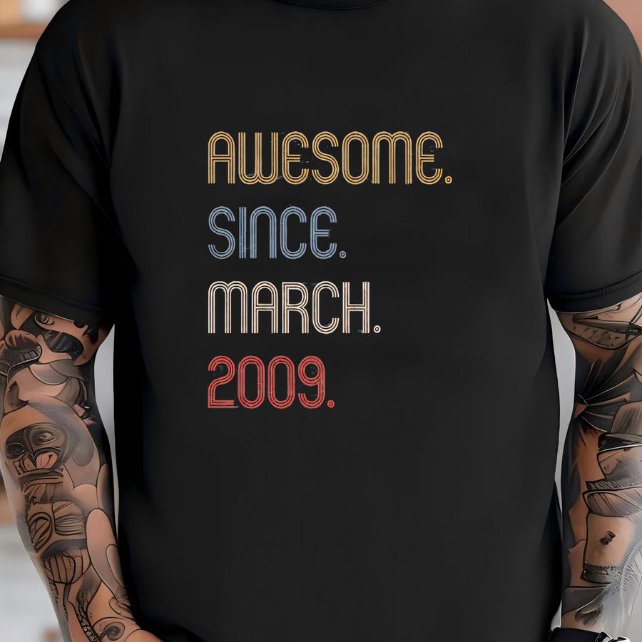 Awesome Since 2009 T Shirt, 16th Birthday Gift Tshirt, 16th Birthday Idea, Personalized Birthday Tee, Bday Gift For Him,16th Bday Sweatshirt T-shirt