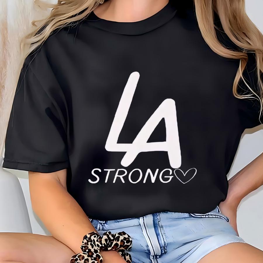La Strong, Unisex Garment-dyed Hoodie, Los Angeles Strong, Palisades Strong, Altadena Strong, La Fire Relief, California T-shirt