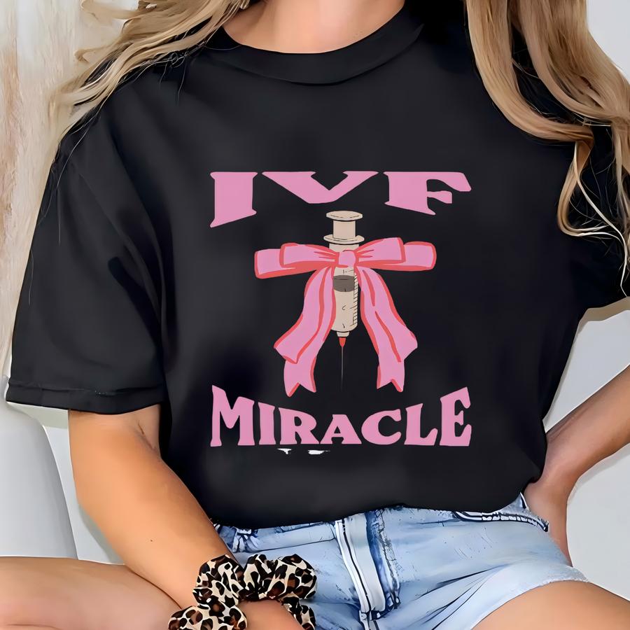 Ivf Miracle Sweatshirt, Transfer Day Gift For Daughter From Mom, Egg Retrieval Shirt, Infertility Awareness Sweater Gift For Wife, Ivf Gifts T-shirt