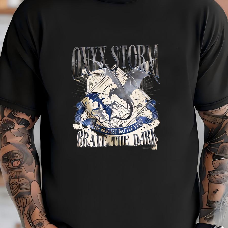 Limited Onyx Storm Brave The Dark Tshirt, Unisex Shirt Bx20 T-shirt