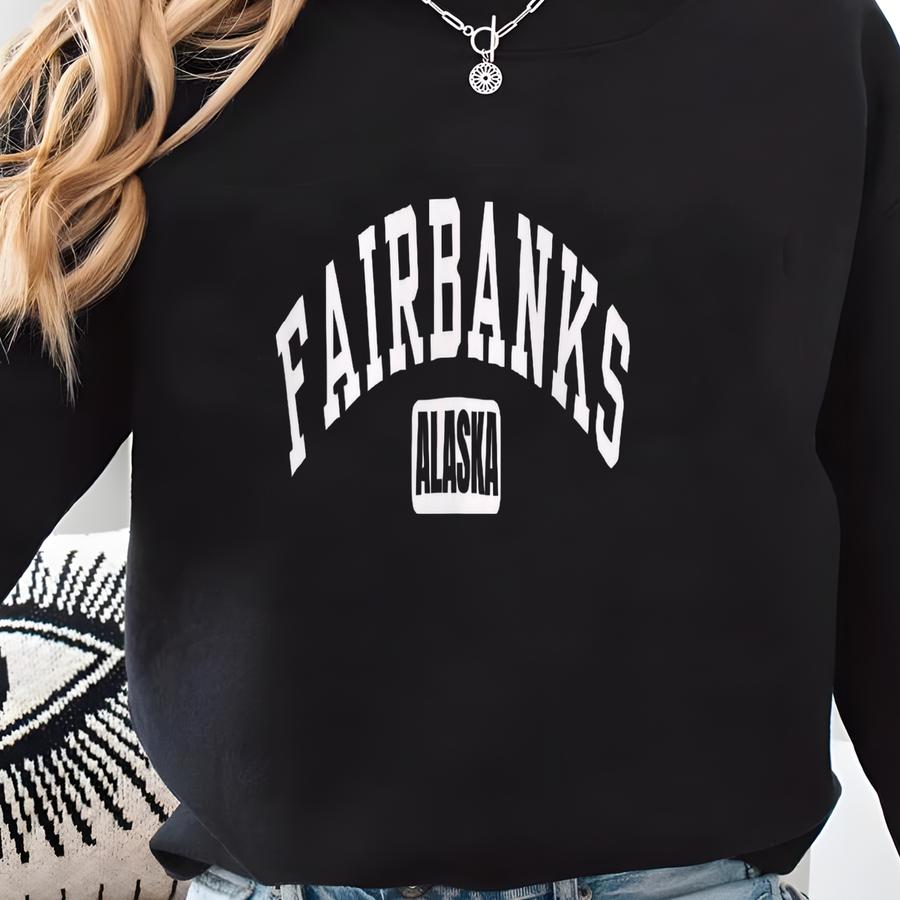 Fairbanks Alaska Sweatshirt, Collegiate Aesthetic Crewneck Sweatshirt Sweatshirt