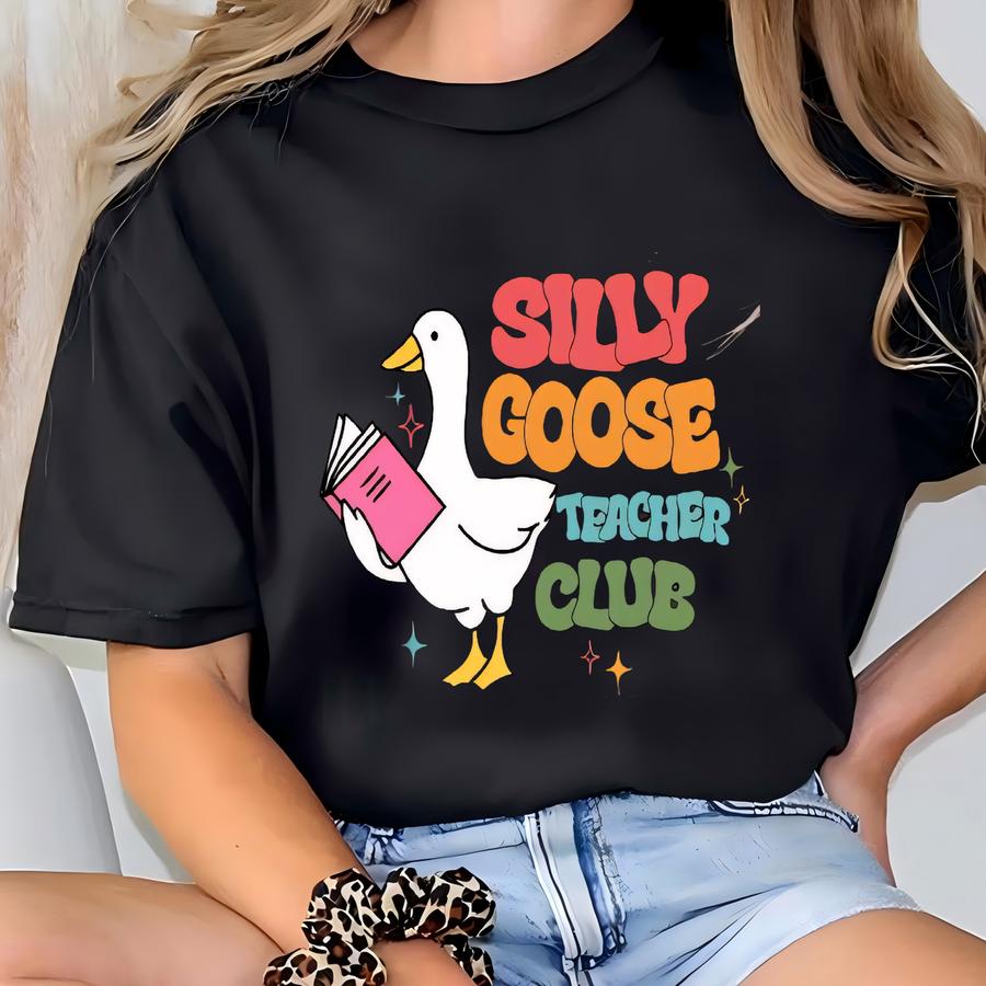 ®cute Teacher Shirt, Silly Goose Teacher Club Shirt, Funny Teacher Shirrt, Back To School Shirt,elementary School Teacher Gift T-shirt