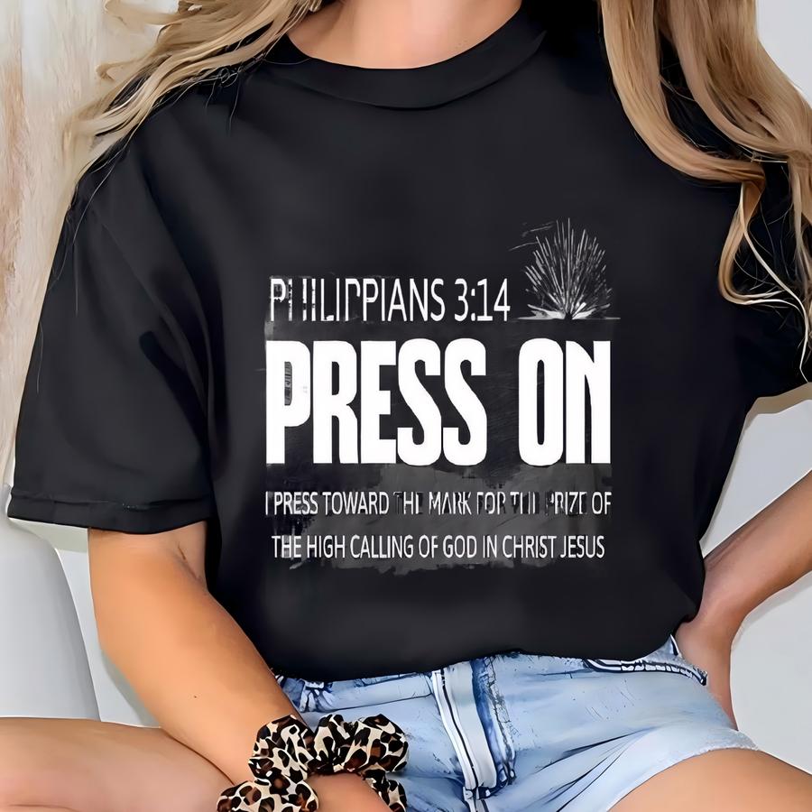Christian Philippians 3:14 Press On Unisex Softstyle Hoodie, Religious Bible Verse Tee, Inspirational Christian Apparel, Faith Shirt Gift, T-shirt
