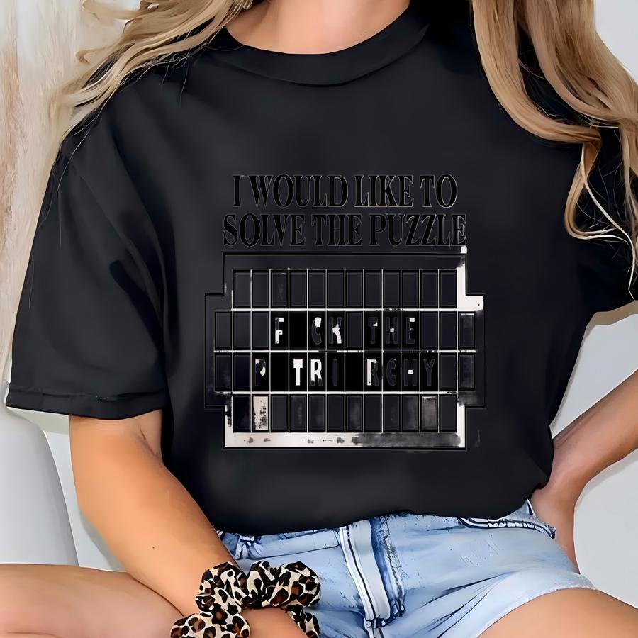 The Puzzle Shirt, Funny Shirt, Humor Shirt, Gift, Anti-system Shirt, Women Power Shirt T-shirt