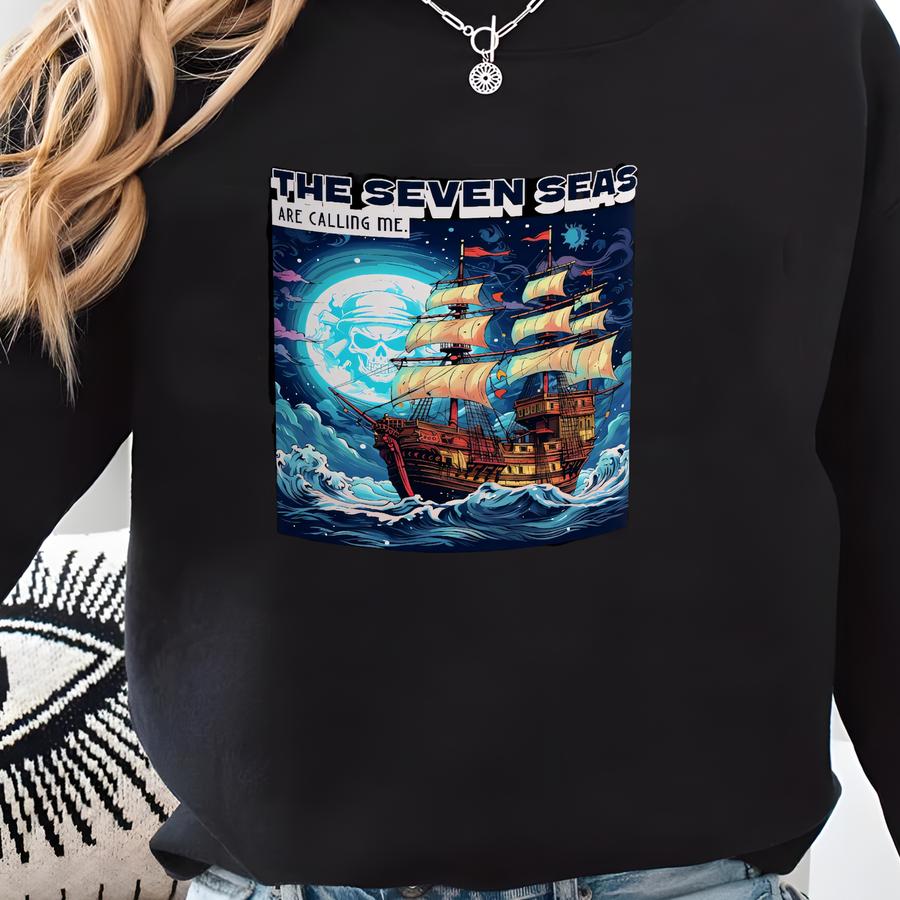 The Seven Seas Are Calling Me! Pirate Ship Mug 11oz Sweatshirt