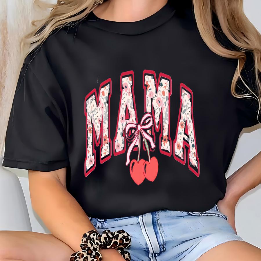 Cherry Mama Shirt, Cute Gift For Mothers Day, Gift For Mom,coquette Cherry Mama Shirt,motherhood Shirt,mom Gifts,mom Daughter Shirts T-shirt