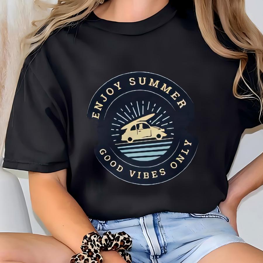 Enjoy Summer Good Vibes Only Sweatshirt, Summertime, Sunshine, Beetle, Summer Lover Gift, Surfer, Surf, Unisex Sweatshirt T-shirt