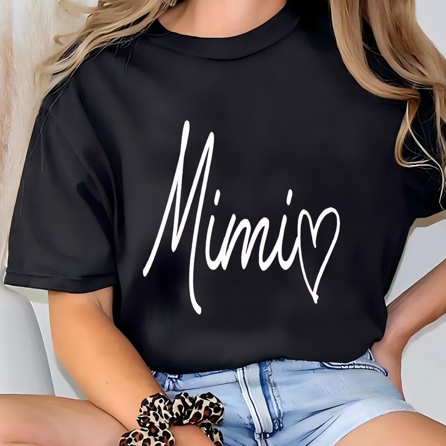 Mimi Shirt, Mimi Gift, Grandma Shirt, Mothers Day, Mimi Life Shirt, Pregnancy Announcement Grandparents, New Mimi Shirt, Grandma Gift Shirt T-shirt