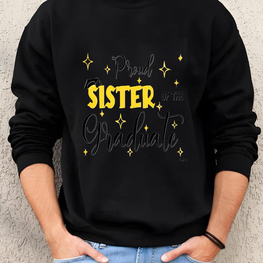 Custom Proud Graduate Tshirt, Proud Of The Graduate Shirt, Proud Dad Mom Brother Sister Of A 2025 Graduate Shirt Sweatshirt