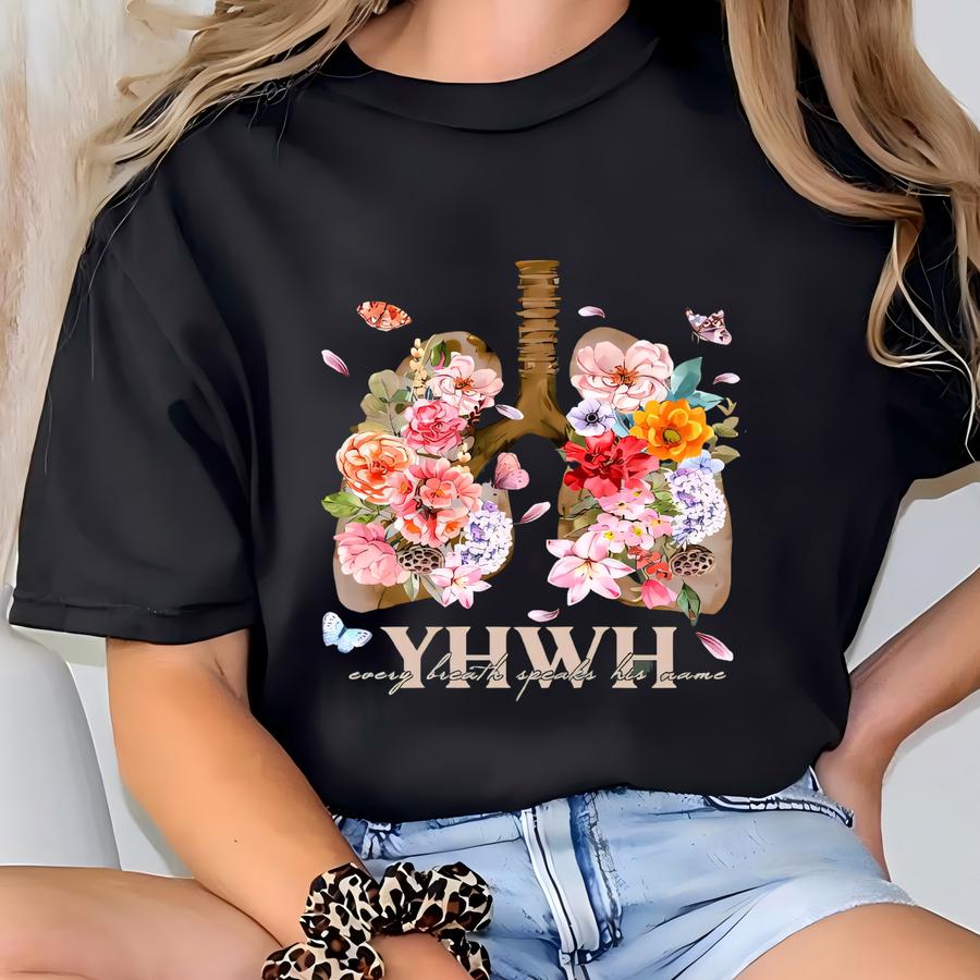 Yhwh Shirt, Yahweh, Floral Christian Shirt, Floral Lungs, Flower Lungs, Christian Shirt, Yhwh Breathe, Womens Faith Shirt, Bible Verse Shirt T-shirt