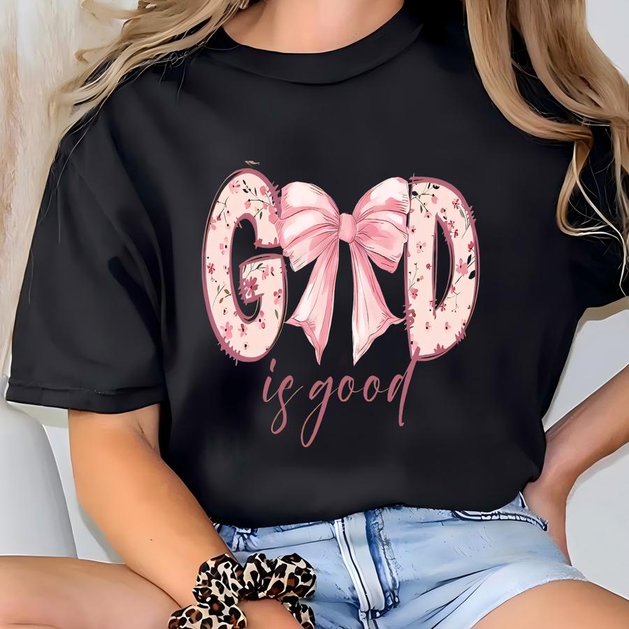 God Is Good Sweatshirt, God Is Good Christian Long Sve Shirt, Christian Crewneck Sweater, Christian Hoodie For Her, Girly Christian Gifts T-shirt
