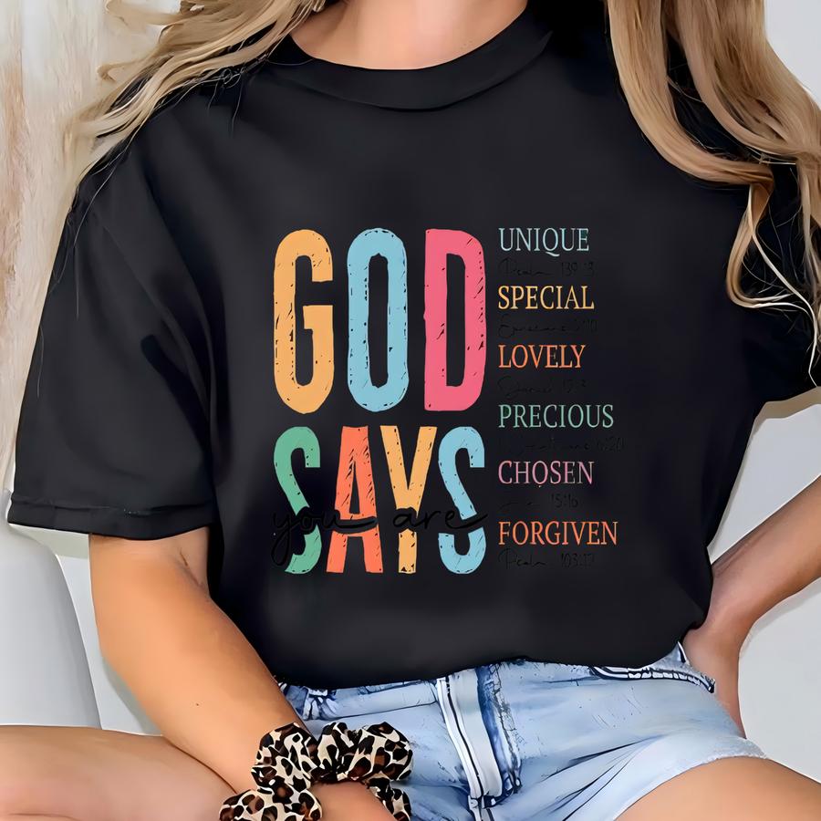 God Says You Are Flower Design Shirt, God Says You Are Shirt, Inspirational Shirt, Christian Hoodie, Jesus Faith Sweater T-shirt