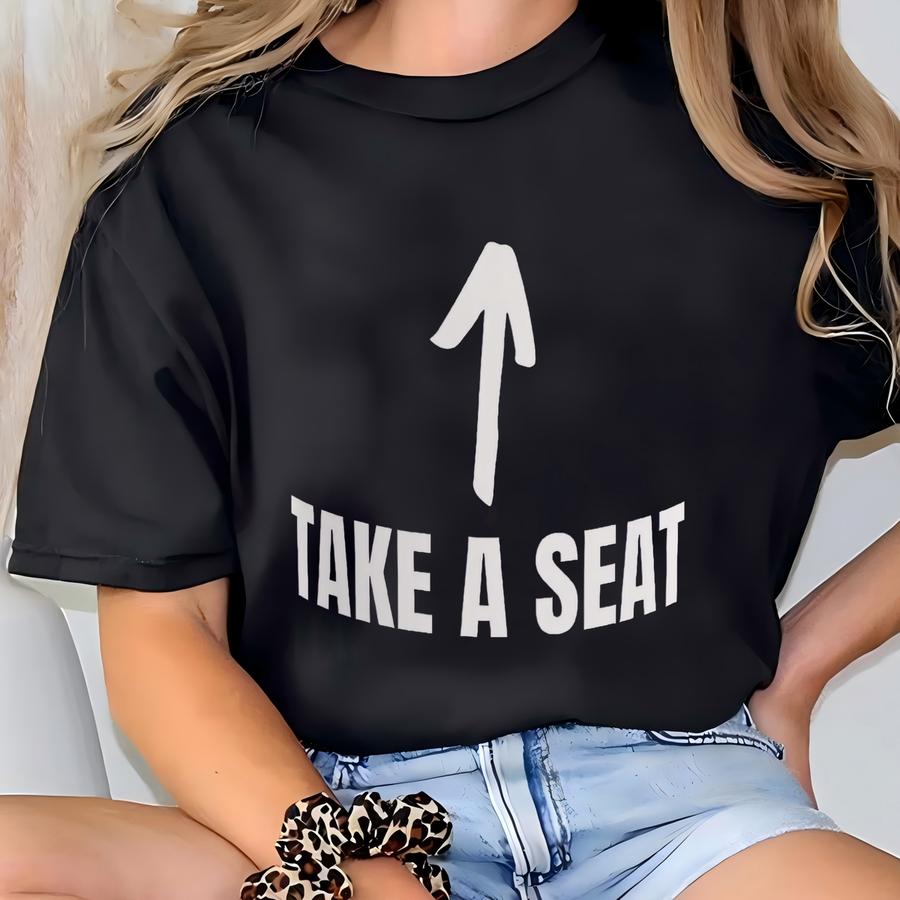 Take A Seat! Funny Husband Boyfriend Mug 11oz Rude And Dirty Mind Gifts T-shirt