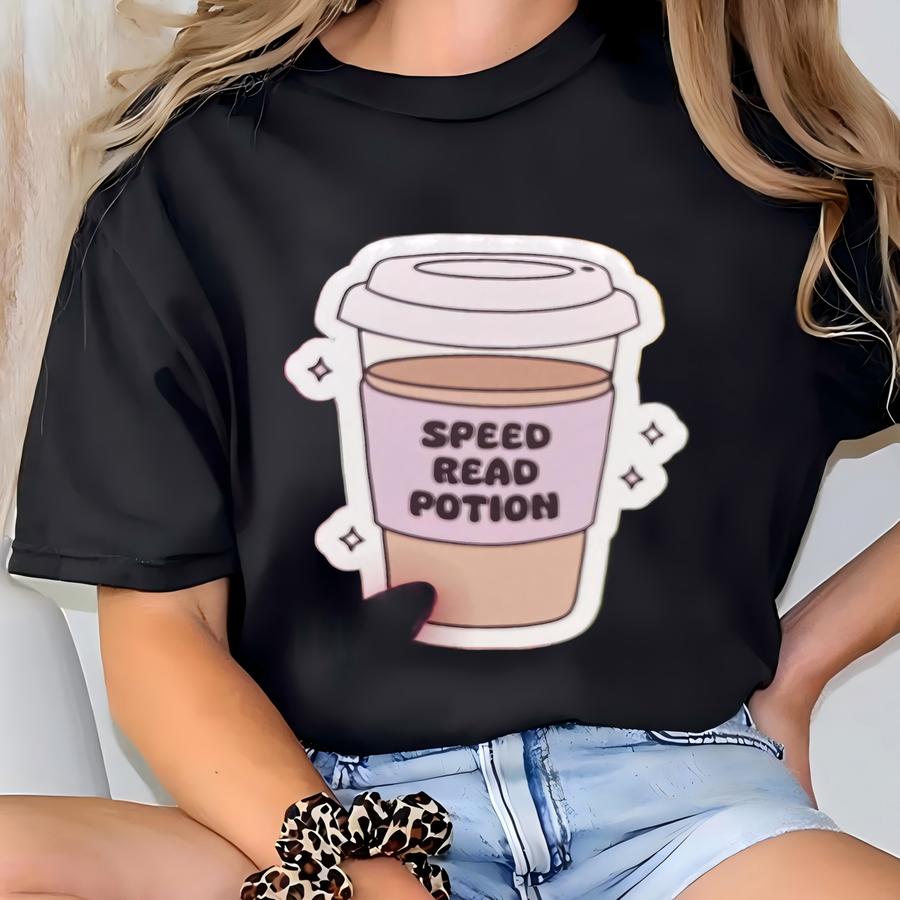 Speed Read Potion Sticker | Speed Read Potion Decal | Book Aesthetic| Decals For Bookworm | Bookish | Kindle | Laptop | Girly Gifts T-shirt