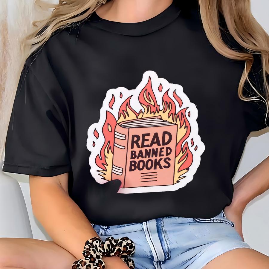 Read Banned Books Sticker | Read Banned Books Decal | Book Aesthetic| Decals For Bookworm | Bookish | Kindle | Laptop | Girly Gifts T-shirt