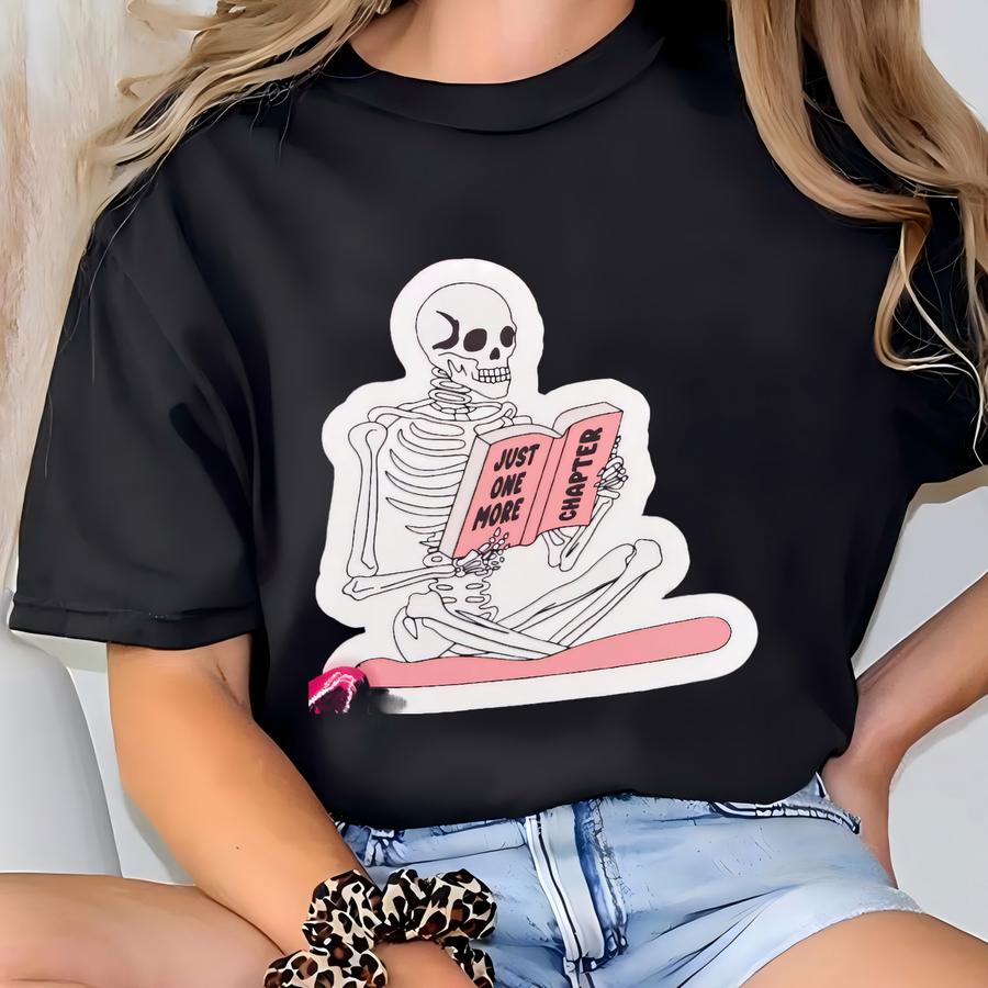 Skeleton One More Chapter Sticker | Skeleton One More Chapter Decal | Book Aesthetic| Decals For Bookworm | Bookish | Kindle | Laptop T-shirt