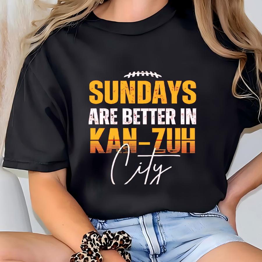 Sundays Are Better In Kanzuh City Sweatshirt, Unisex Kansas City Football Tshirt, Football Sunday Hoodie For Women And Men, Kansas Fan Gift T-shirt