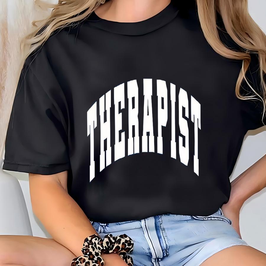 Therapist Collegiate Sweatshirt, College Unisex Sweatshirt T-shirt
