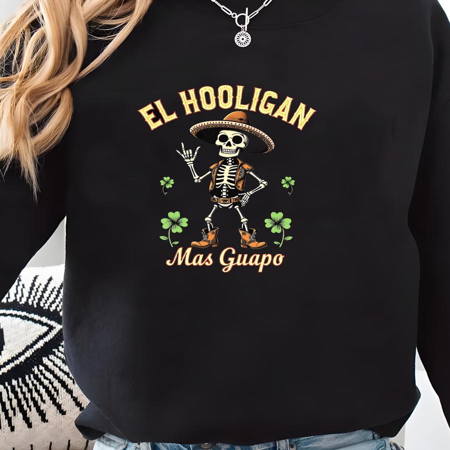 El Hooligan Mas Guapo T-shirt, St. Patrick's Day T-shirt, Funny Irish Pride Shirt, Hooligan Humor Tee, St. Pat's Celebration, Lucky Hooligan Sweatshirt