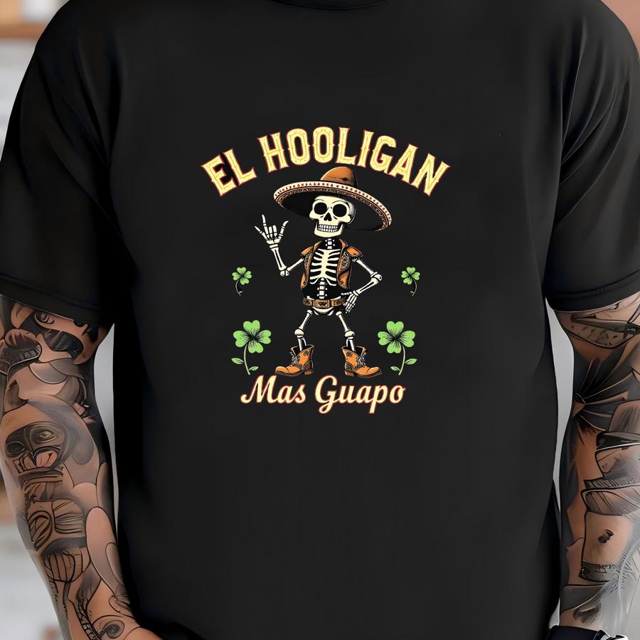 El Hooligan Mas Guapo Hoodie, St. Patrick's Day Hoodie, Funny Irish Pride Shirt, Hooligan Humor Tee, St. Pat's Celebration, Lucky Hooligan T-shirt