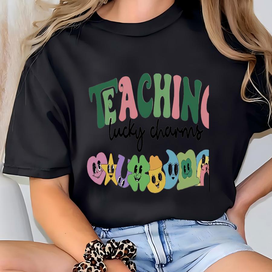 Teaching Lucky Charms Sweatshirt, Saint Patrick's Day Teacher Sweatshirt, Lucky Teacher Sweatshirt, Teachers Lucky Charms Sweatshirt Gifts T-shirt