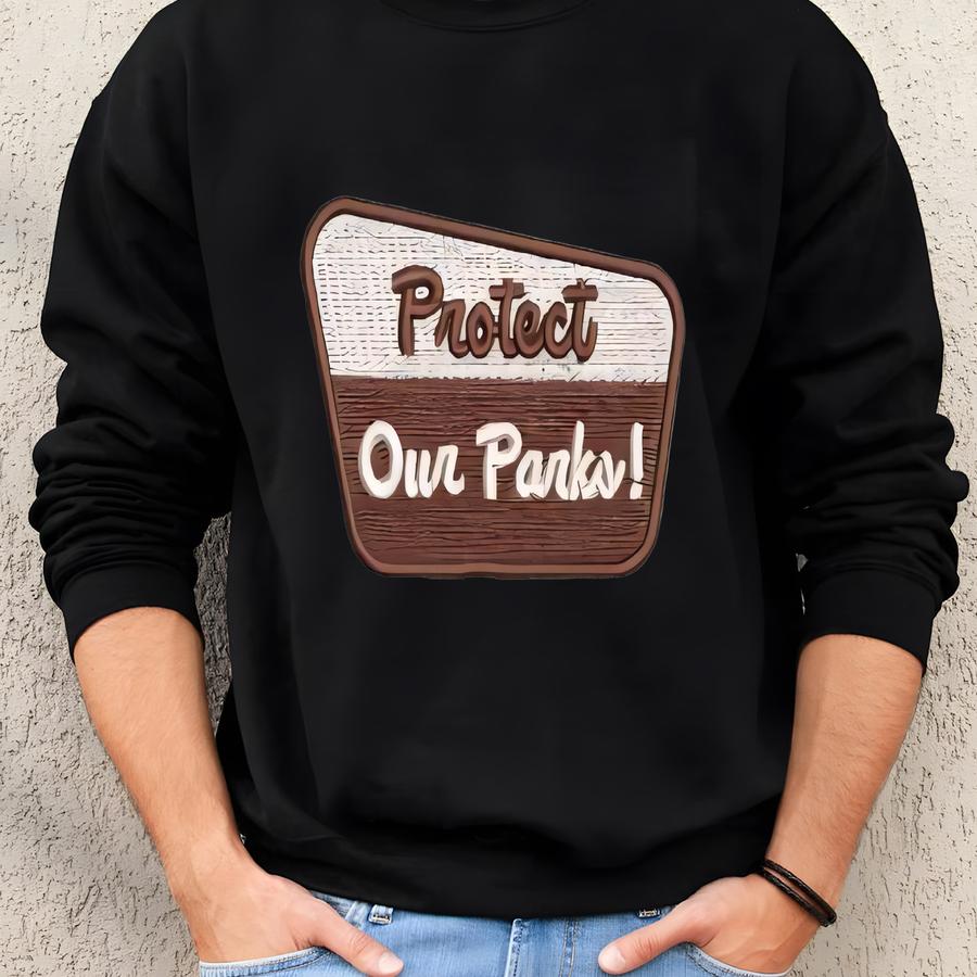 National Park Sweatshirt For Men And Women No Minimum Resist Protect Our Parks Sweatshirt