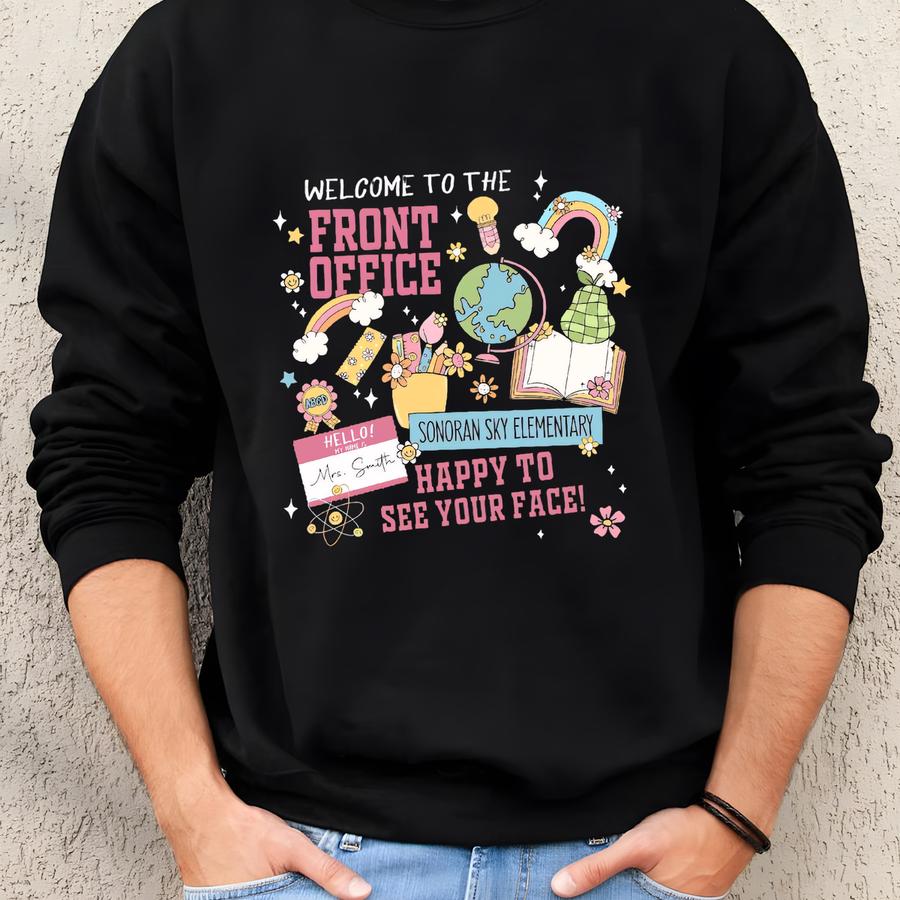 Personalized Office Crew Shirt, Welcome To The Front Office, School Office Staff Tees, Admin Shirt, Staff Appreciation Gift, Secretary Gift Sweatshirt