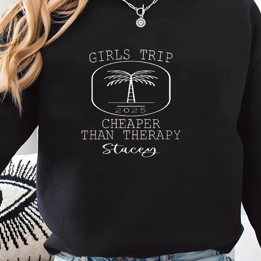 Personalized Vacation Tumbler, Engraved Stainless Tumbler, Girls Trip Cheaper Than Therapy Vacation Tumbler, Skinny Tumbler, Many Colors Sweatshirt