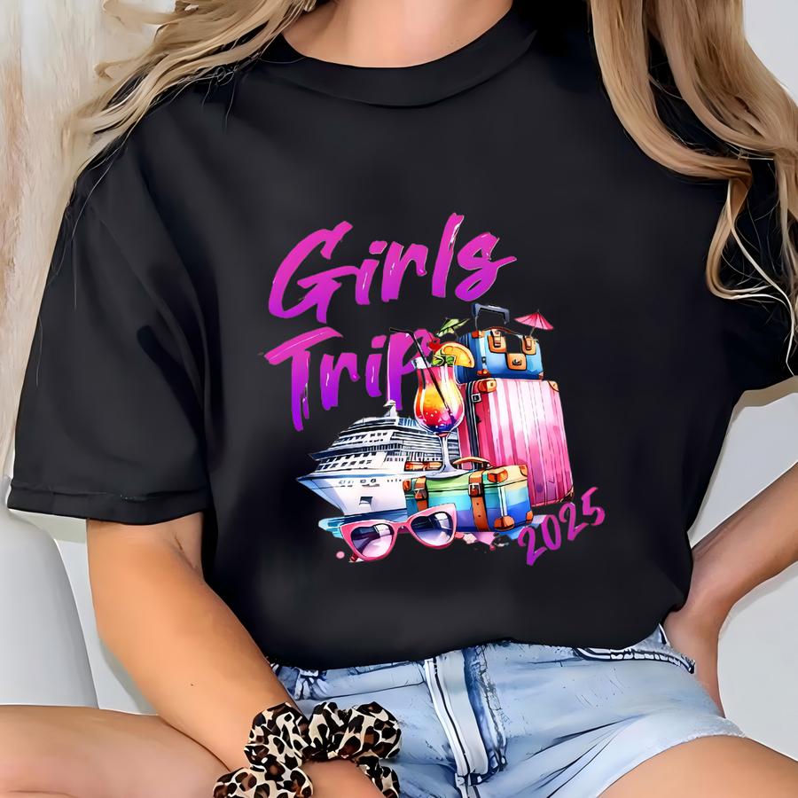 Girls Trip 2025 Shirt, Girls Cruise Shirt, Besties Matching, Girls Vacation Shirt, Summer Party Shirt, Summer Vacation, Beach Trip Shirt,bff T-shirt