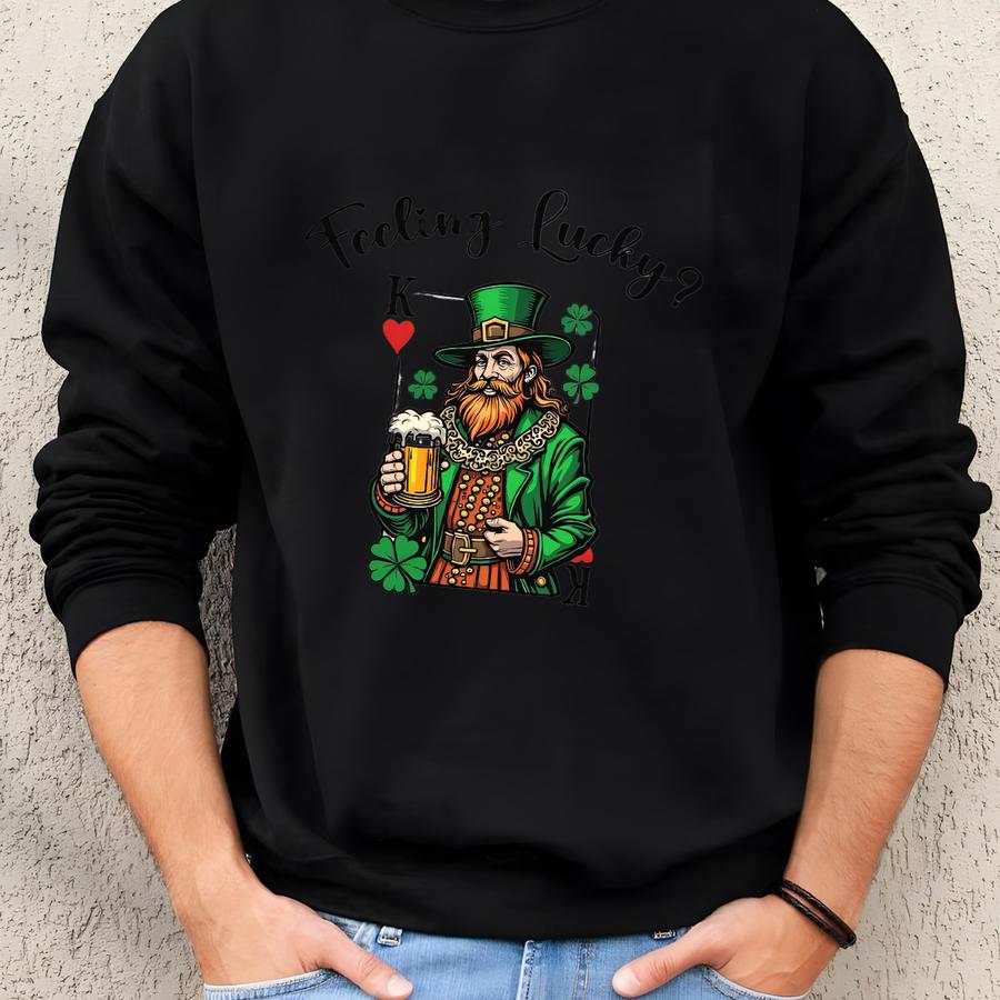Feeling Lucky Sweatshirt, St. Patrick's Day Sweatshirt, Funny Irish Day Design, Lucky Sweatshirt Sweatshirt