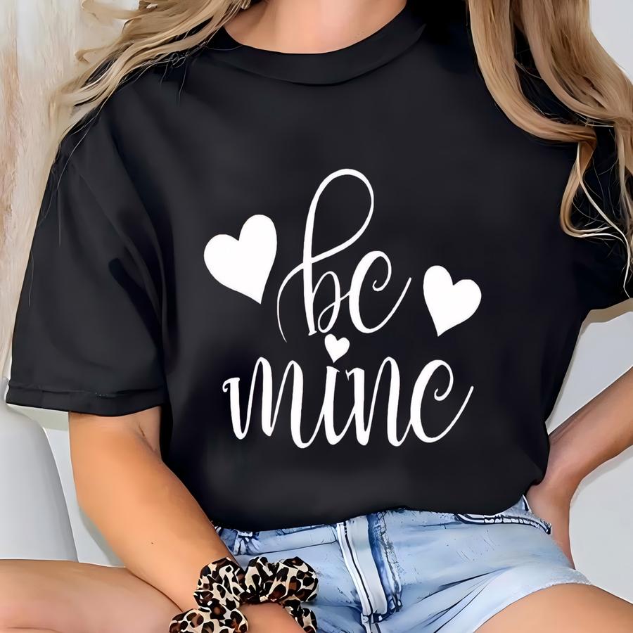 Be Mine Valentine Shirt, Be Mine Shirt, Valentine's Day Heart Shirt, Valentine's Day Gift, Love Shirt, Matching Couple Gift For Valentine, T-shirt