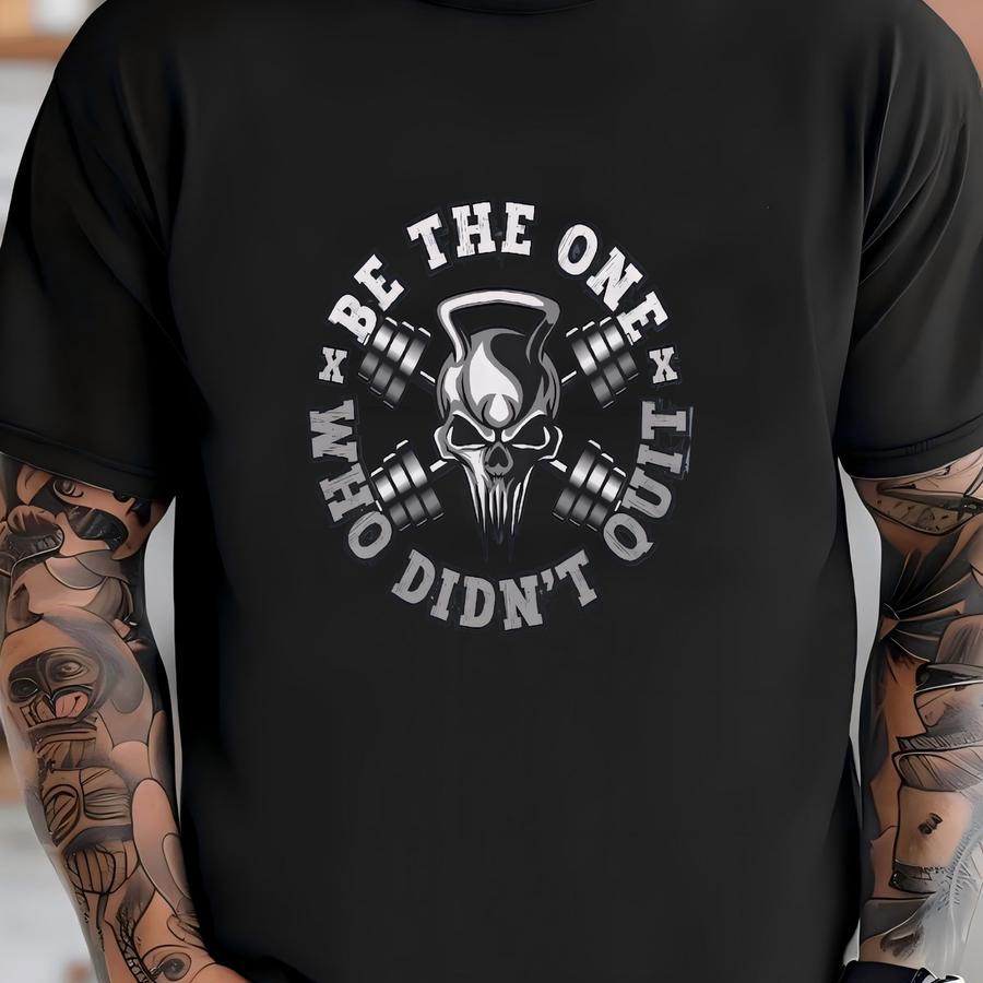 Be The One Who Didn't Quit Shirt, , Gym Pump Cover, Weightlifter Gifts, Fitness Gift For Gymrat, Oversized Gym Shirt T-shirt