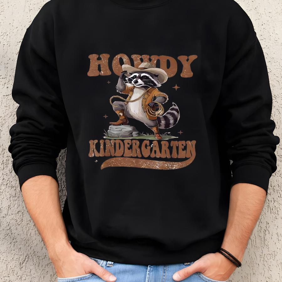 Howdy Kindergarten Sweatshirt - Raccoon Kindergarten Hoodie - O Kindergarten Sweater - Western Kindergarten Hoodie - Back To School Sweatshirt