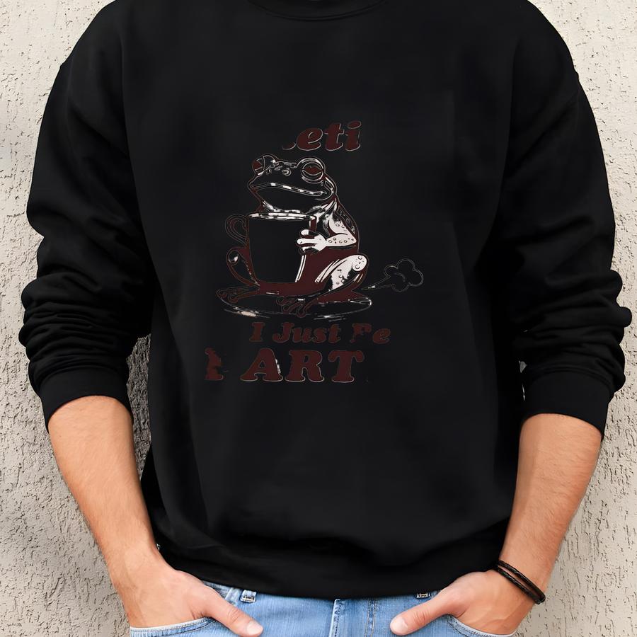 Sometimes I Just Be Fartin Shirt, Funny Frog T-shirt, Unhinged Frog Sweatshirt, Weirdcore Outfit, Retro Gag Gift, Meme Frog Crewneck Sweatshirt