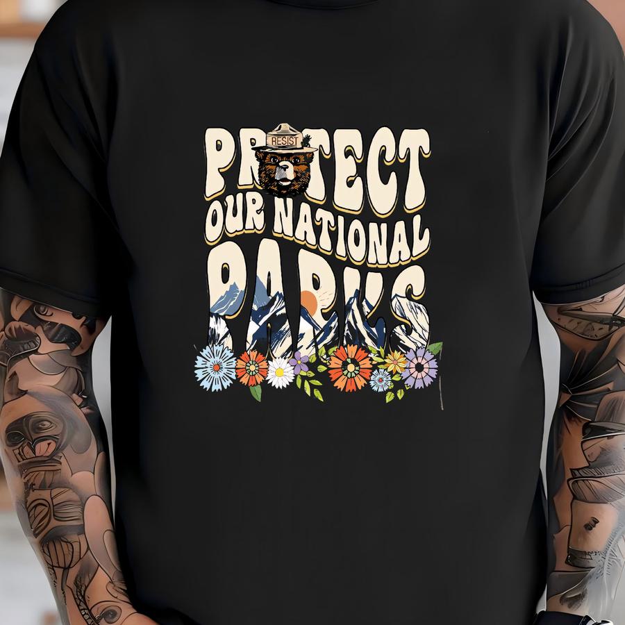 Protect Our National Parks Shirt, Environmental Activism Tee, National Park Shirt, Protect Our National Parks Shirt, Resist Hoodie T-shirt