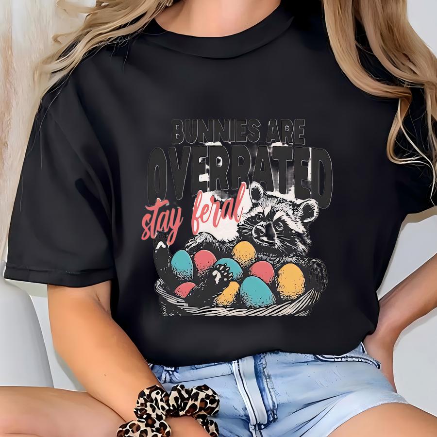 Bunnies Are Overrated Stay Hoodies, Easter Raccoon Sweatshirt, Retro Easter Shirt, Christian Easter Shirt, Funny Raccoon Shirts T-shirt