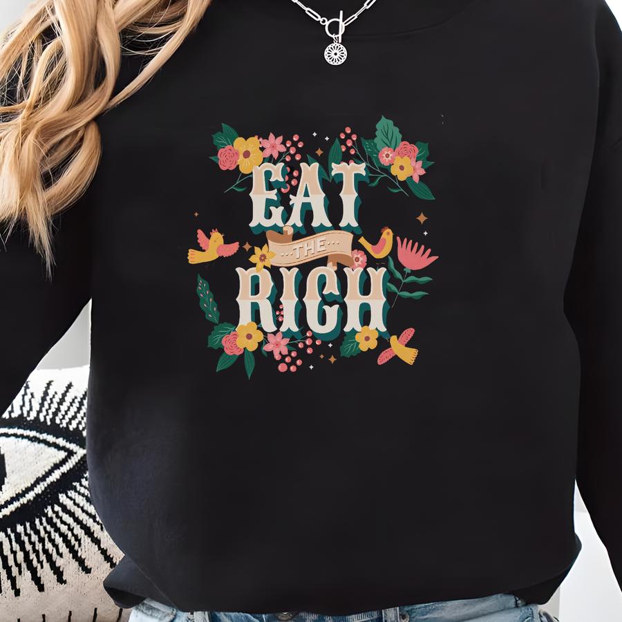 Eat The Rich Shirt, Leftist T-shirt, Anti Republican, Anti , Democrat Gift, Anti Capitalist, , Anti Oligarchy, Political Merch Sweatshirt