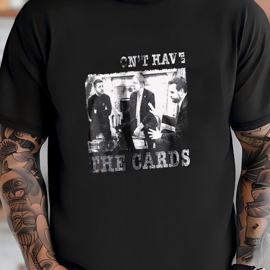 You Don't Have The Cards Funny Hoodie, Zelensky Debate Hoodie T-shirt