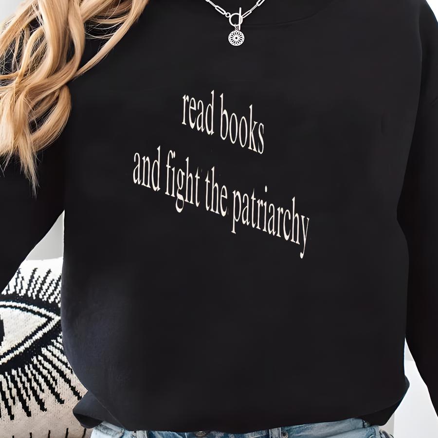 Read Books And Fight The ® Shirt Social Justice Bookish Cute Activism Shirt F The Equal Rights Book Love Sweatshirt